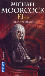 Elric T.1 ; Elric Des Dragons