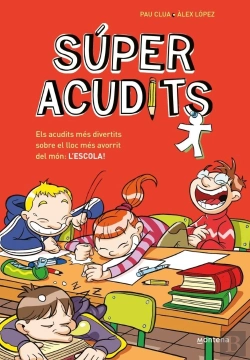 Bertrand.pt - Els Acudits Mes Divertits Sobre El Lloc Mes Avorrit Del Mon: L'Escola! (Super Ac