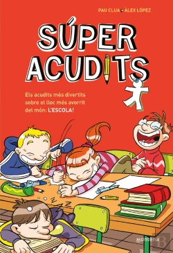 Bertrand.pt - Els Acudits Mes Divertits Sobre Ellloc Mes Avorrit Del Mon: L'Escola! (Super Acudits)