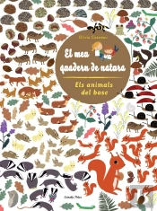 Els Animals Del Bosc. El Meu Quadern De Natura.