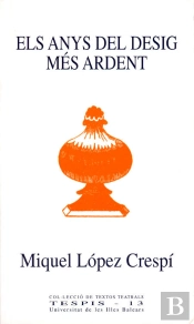 Els Anys Del Desig Més Ardent