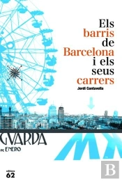Els Barris De Barcelona I Els Seus Carrers