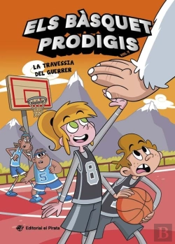 Bertrand.pt - Els Basquet Prodigis 4 - La Travessia Del Guerrer