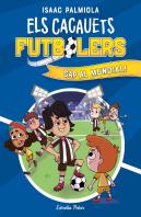 Els Cacauets Futbolers 4. Cap Al Mundial!