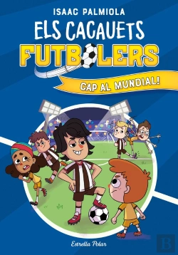 Bertrand.pt - Els Cacauets Futbolers 4. Cap Al Mundial!