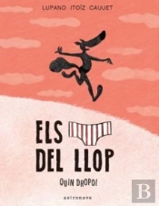 Els Calçotets Del Llop 4. Quin Dropo!