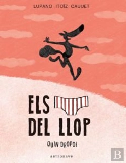 Bertrand.pt - Els Calçotets Del Llop 4. Quin Dropo!