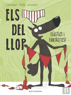Bertrand.pt - Els Calçotets Del Llop. Elàstics I Fantàstics!