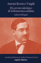 Els Corrents Ideològics De La Renaixença Catalana (Edición Bilingüe)