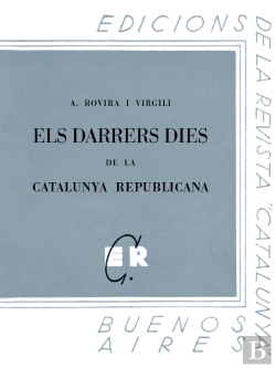 Bertrand.pt - Els Darrers Dies De La Catalunya Republicana