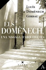 Els Domenech Una Nissaga D'Arquitectes