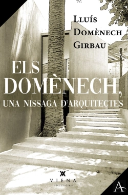Bertrand.pt - Els Domenech Una Nissaga D'Arquitectes