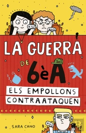 Els Empollons Contraataquen (Sèrie La Guerra De 6èa 2)