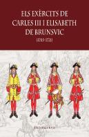 Els Exercits De Carles Iii I Elisabet De Brunsvic