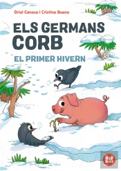 Els Germans Corb: El Primer Hivern