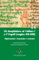 Els Hospitalers Al Pallars I A L'Urgell (Segles Xii-Xiii).