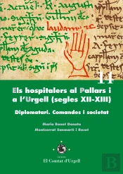 Els Hospitalers Al Pallars I A L'Urgell (Segles Xii-Xiii).