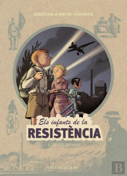 Bertrand.pt - Els Infants De La Resistència 3. Els Dos Gegants