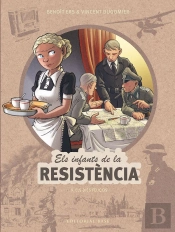 Els Infants De La Resistencia 9 Els Dies Feliços
