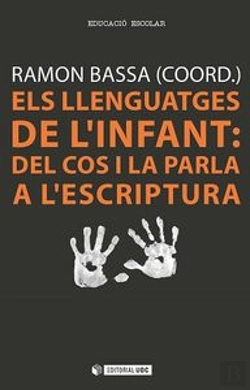 Bertrand.pt - Els Llenguatges De L'Infant: Del Cos I La Parla A L'Escriptura