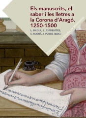 Els Manuscrits, El Saber I Les Lletres A La Corona D'Aragó, 1250-1500
