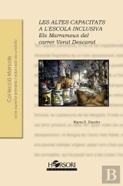 Els Marrameus Del Carrer Verat Descarat. Les Altes Capacitat