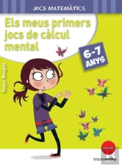 Els Meus Primers Jocs De Càlcul Mental 6-7 Anys