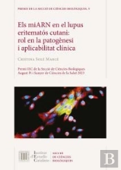 Els Miarn En El Lupus Eritematos Cutani : Rol En La Patogenesi I Aplicabilitat C