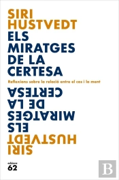 Els Miratges De La Certesa