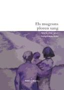 Els Mugrons Ploren Sang