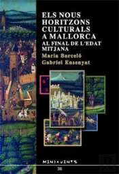 Els Nous Horitzons Culturals A Mallorca Al Final De L'Edat Mitjana
