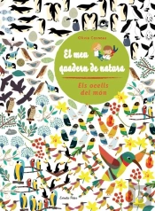 Els Ocells Del Món. El Meu Quadern De Natura.