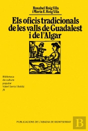 Els Oficis Tradicionals De Les Valls De Guadalest I De L'Algar