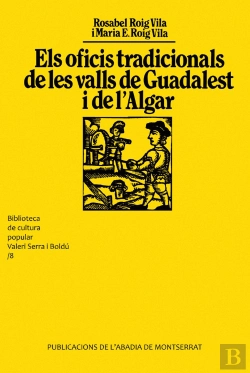 Bertrand.pt - Els Oficis Tradicionals De Les Valls De Guadalest I De L'Algar