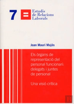 Bertrand.pt - Els Òrgans De Representació Del Personal Funcionari: Delegats I Juntes De Personal