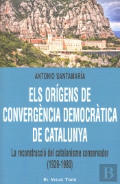 Els Orígens De Convergència Democràtica De Catalunya
