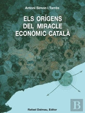Els Origens Del Miracle Economic Catala C A. 1500 - C.A. 18