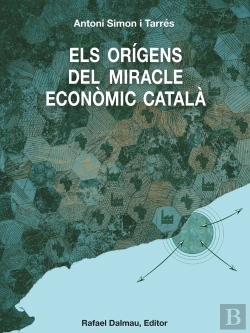 Bertrand.pt - Els Origens Del Miracle Economic Catala C A. 1500 - C.A. 18