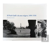 Els Orígens Del Park Güell, 1894-1926