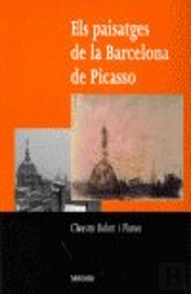 Els Paisatges De La Barcelona De Picasso