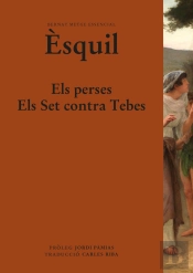 Els Perses. Els Set Contra Tebes
