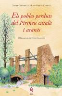 Els Pobles Perduts Del Pirineu Català I Aranès