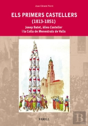 Els Primers Castellers (1813-1851)