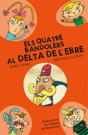 Els Quatre Bandolers Al Delta De L'Ebre
