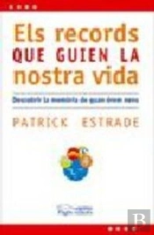 Els Records Que Guien La Nostra Vida