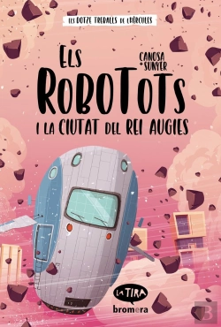 Bertrand.pt - Els Robotots I La Ciutat Del Rei Augies