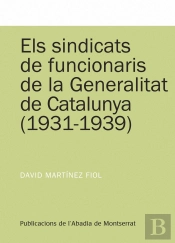 Els Sindicats De Funcionaris De La Generalitat De Catalunya (1931-1939)