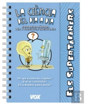 Els Supertafaners / La Ciència Del Dia A Dia