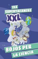 Els Supertafaners Xxl Bojos Per La Ciencia