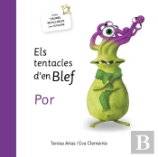 Els Tentacles D'En Blef - Por